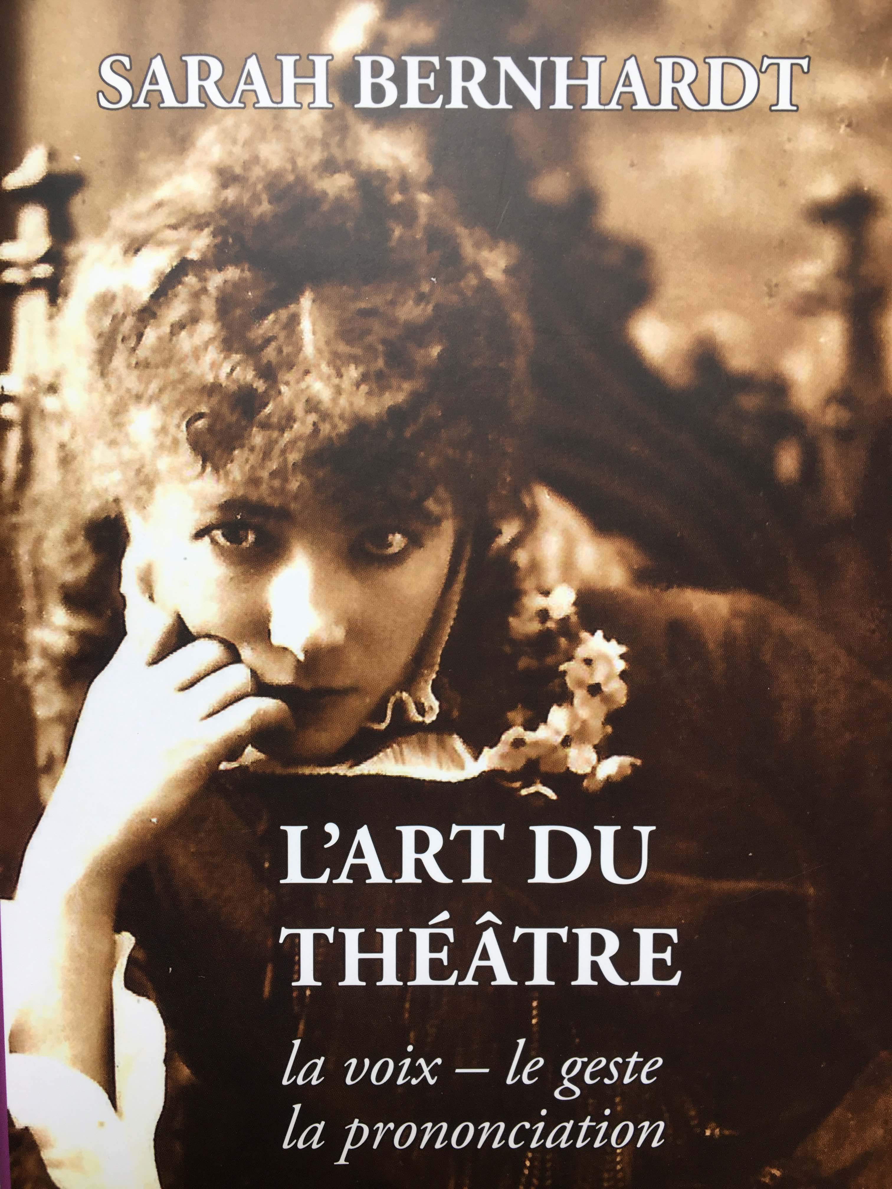 L’art du théâtre. La voix, le geste, la prononciation, Sarah Bernhardt, La Coopérative