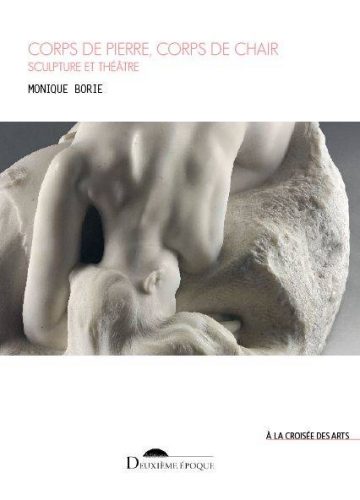 Corps-de-pierre-corps-de-chair-sculpture-théâtre-Monique-Borie-Deuxième-époque