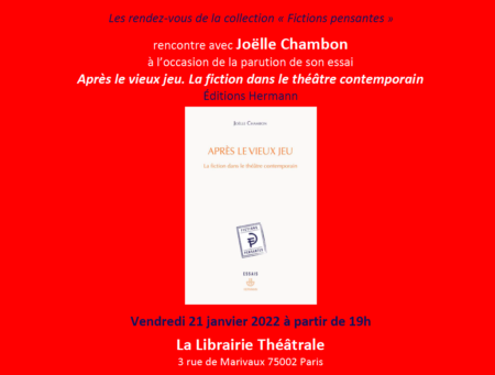Après-le-vieux-jeu-La-fiction-dans-le-théâtre-contemporain- Joëlle Chambon © DR