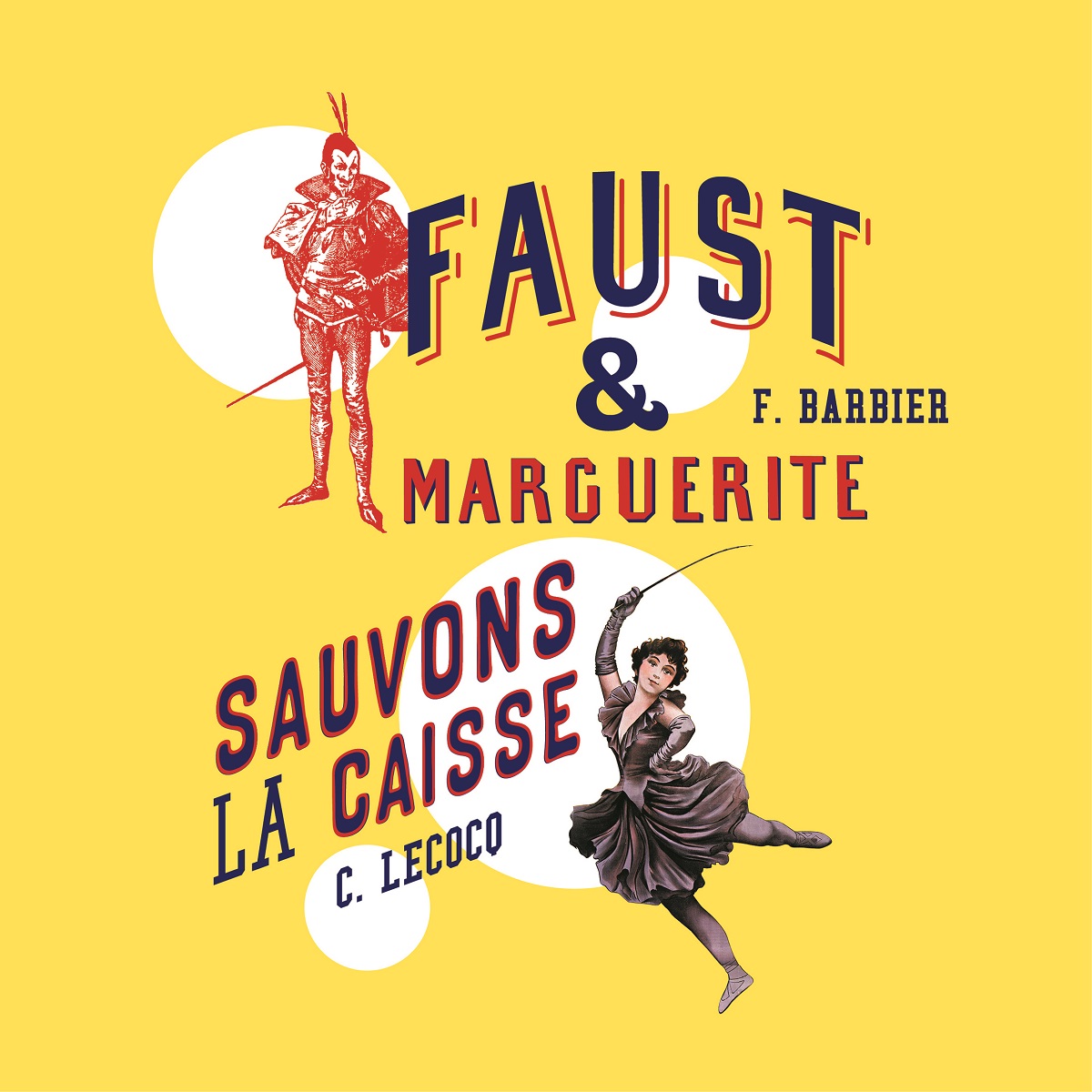 « Sauvons la caisse » et « Faust et Marguerite » © DA